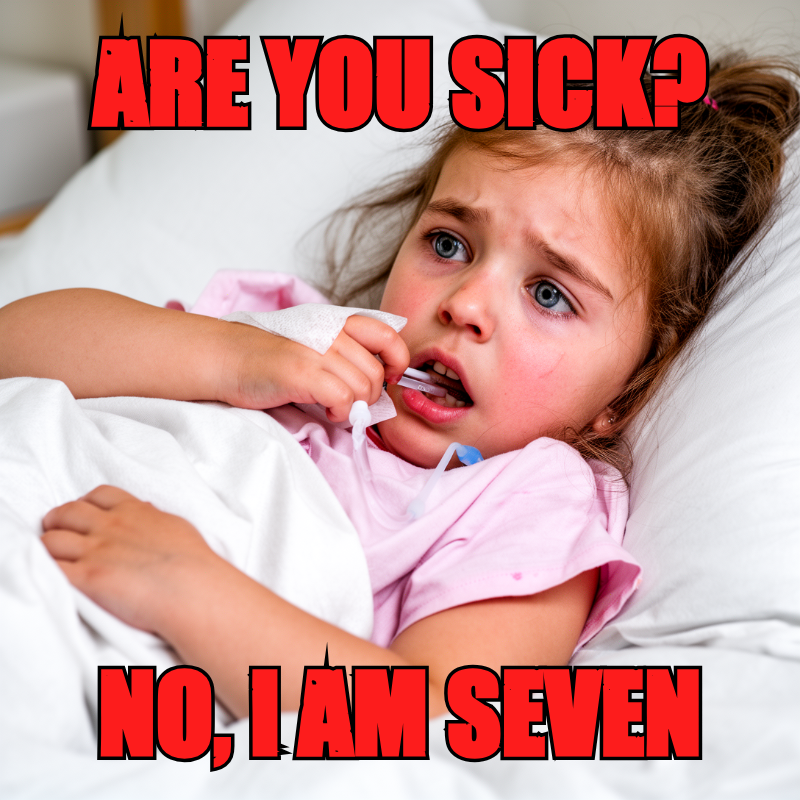 Are you Sick?